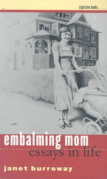 Produktbild: Burroway, J: Embalming Mom