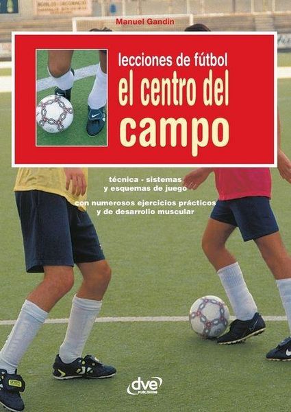 Produktbild: Lecciones de f&uacute;tbol. El centro del campo