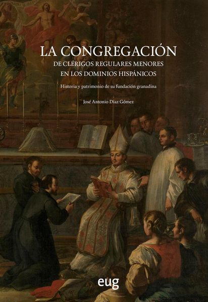 Produktbild: La congregaci&oacute;n de cl&eacute;rigos regulares menores en los dominios hisp&aacute;nicos