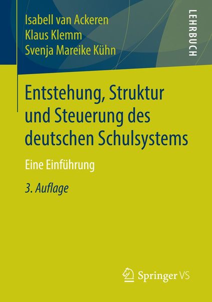 Produktbild: Entstehung, Struktur und Steuerung des deutschen Schulsystems