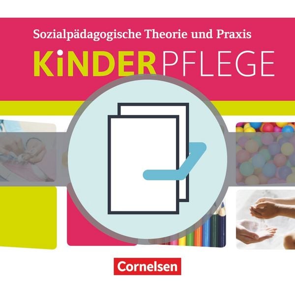Produktbild: Kinderpflege - Gesundheit und &Ouml;kologie / Hauswirtschaft / S&auml;uglingsbetreuung / Sozialp&auml;dagogische Theorie und Praxis