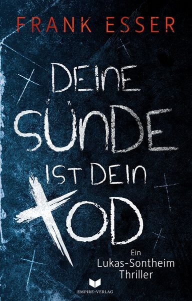 Produktbild: Deine S&uuml;nde ist dein Tod (Ein Lukas-Sontheim-Thriller)