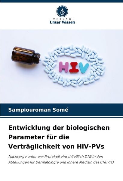 Produktbild: Entwicklung der biologischen Parameter f&uuml;r die Vertr&auml;glichkeit von HIV-PVs