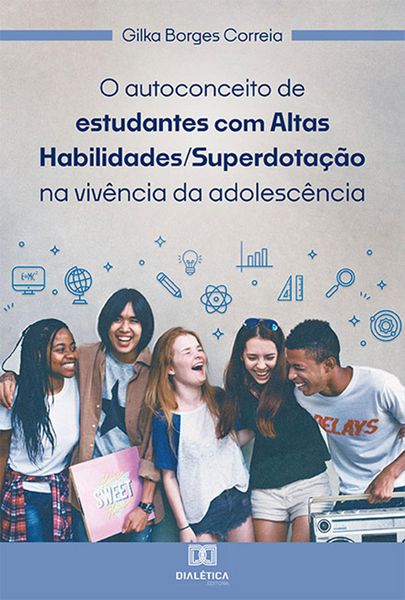 Produktbild: O autoconceito de estudantes com Altas Habilidades/Superdota&ccedil;&atilde;o na viv&ecirc;ncia da adolesc&ecirc;ncia