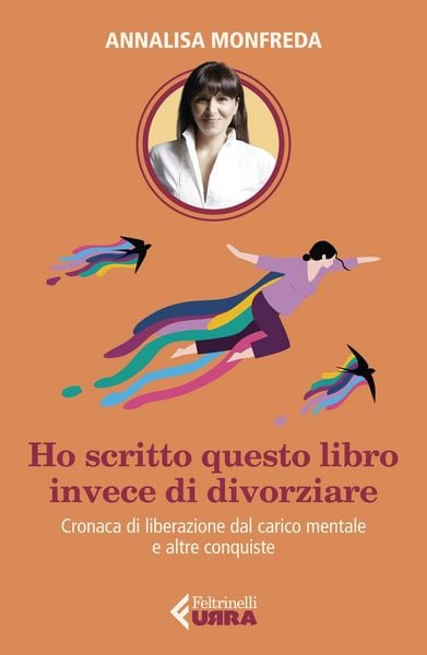 Produktbild: Ho scritto questo libro invece di divorziare. Cronaca di liberazione dal carico mentale e altre conquiste