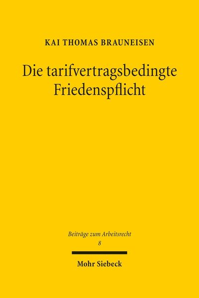 Produktbild: Die tarifvertragsbedingte Friedenspflicht