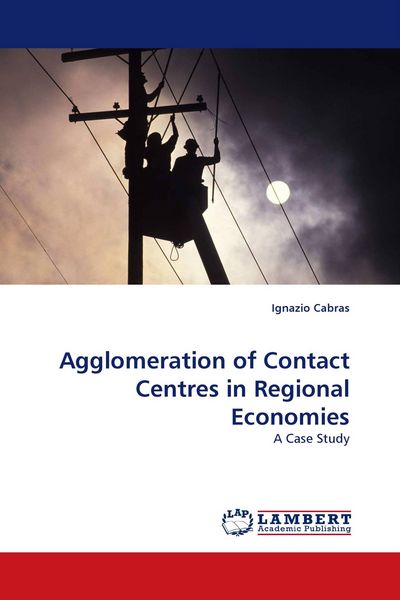 Produktbild: Agglomeration of Contact Centres in Regional Economies