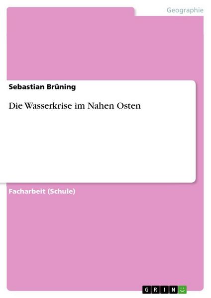 Produktbild: Die Wasserkrise im Nahen Osten