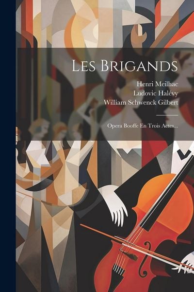 Produktbild: Les Brigands: Opera Booffe En Trois Actes...