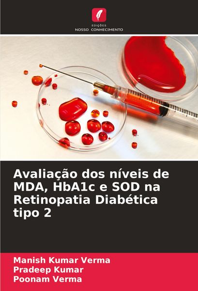 Produktbild: Avalia&ccedil;&atilde;o dos n&iacute;veis de MDA, HbA1c e SOD na Retinopatia Diab&eacute;tica tipo 2