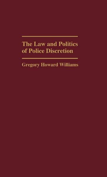 Produktbild: The Law and Politics of Police Discretion