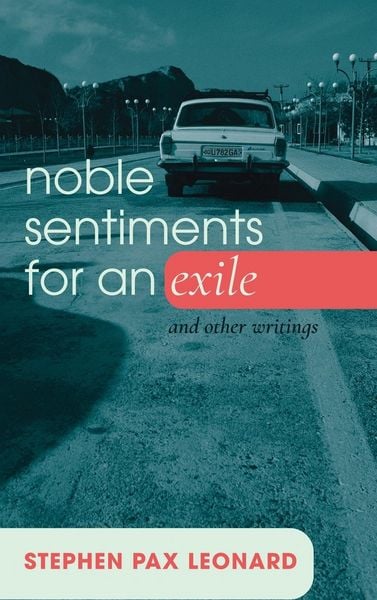 Produktbild: Noble Sentiments for an Exile