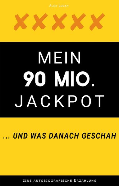 Produktbild: Mein 90 Mio. Jackpot ... und was danach geschah