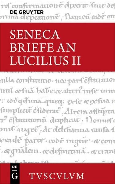 Produktbild: Lucius Annaeus Seneca: Epistulae morales ad Lucilium / Briefe an Lucilius. Band II