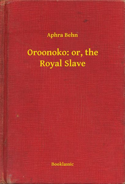 Produktbild: Oroonoko: or, the Royal Slave