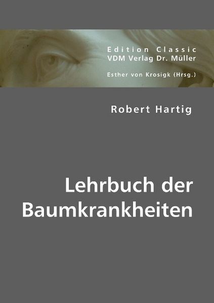 Produktbild: Hartig, R: Lehrbuch der Baumkrankheiten