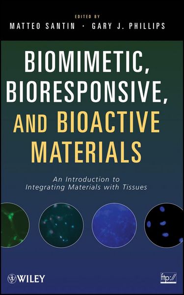 Produktbild: Biomimetic, Bioresponsive, and Bioactive Materials