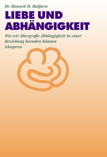 Produktbild: Liebe und Abh&auml;ngigkeit