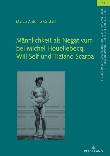Produktbild: M&auml;nnlichkeit als Negativum bei Michel Houellebecq, Will Self und Tiziano Scarpa