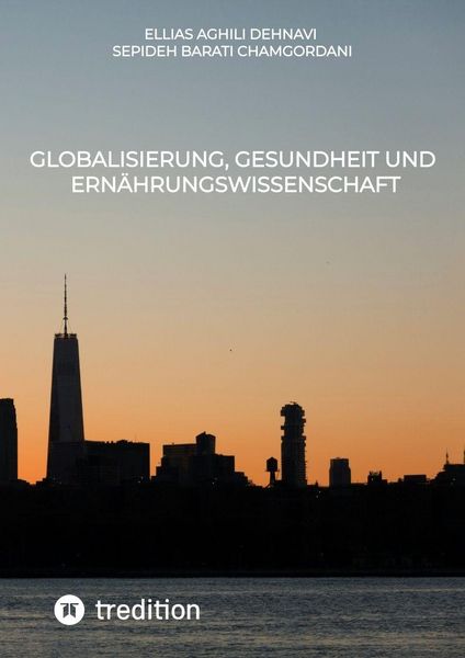 Produktbild: Globalisierung, Gesundheit und Ern&auml;hrungswissenschaft