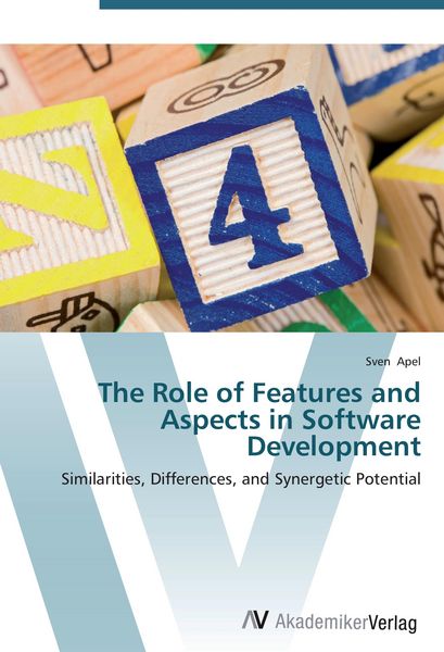 Produktbild: The Role of Features and Aspects in Software Development