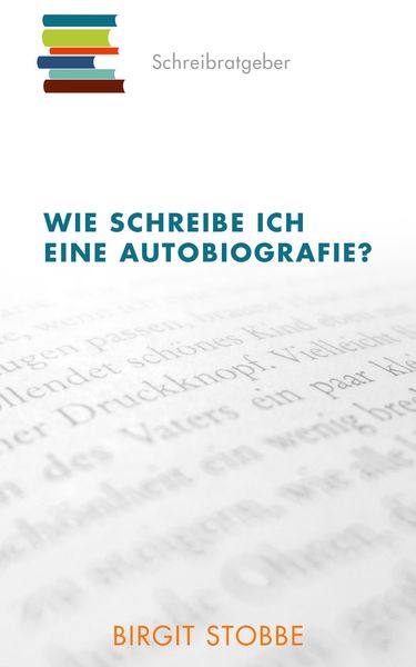 Produktbild: Wie schreibe ich eine Autobiografie?