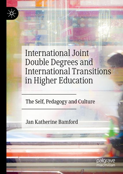Produktbild: International Joint Double Degrees and International Transitions in Higher Education
