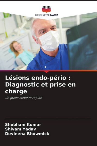Produktbild: L&eacute;sions endo-p&eacute;rio : Diagnostic et prise en charge