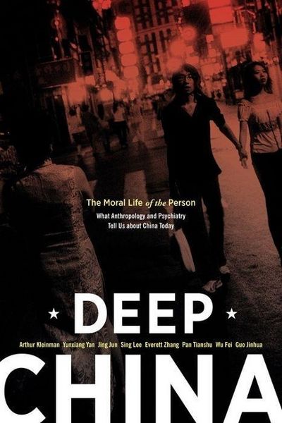 Produktbild: Kleinman, A: Deep China - The Moral Life of the Person - Wha
