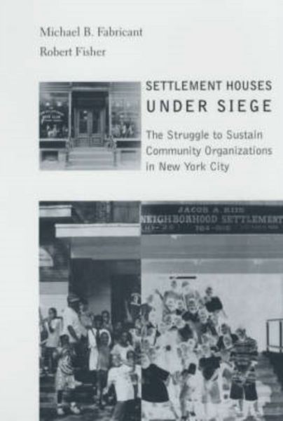 Produktbild: Fabricant, M: Settlement Houses Under Siege - The Struggle t