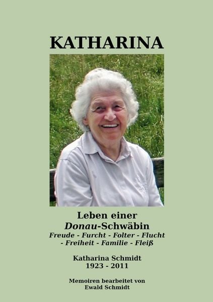 Produktbild: Katharina - Leben einer Donau-Schw&auml;bin - 1923-2011