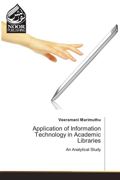 Produktbild: Application of Information Technology in Academic Libraries