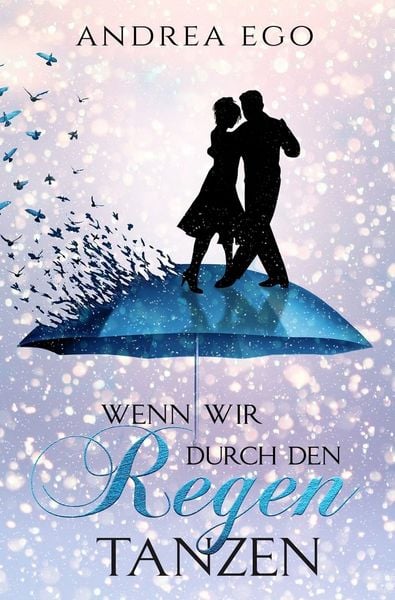 Produktbild: Wenn wir durch den Regen tanzen