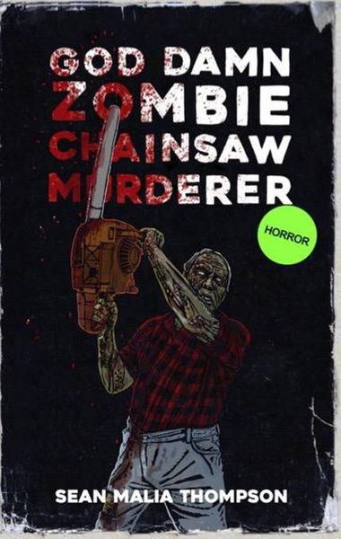 Produktbild: God Damn Zombie Chainsaw Murderer