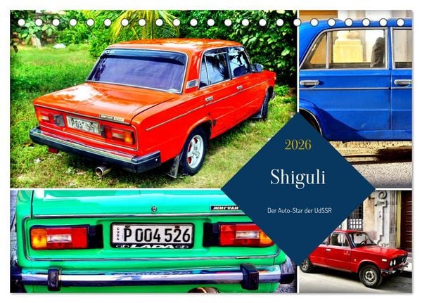 Produktbild: Shiguli - Der Auto-Star der UdSSR (Tischkalender 2026 DIN A5 quer), CALVENDO Monatskalender