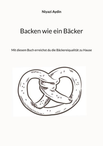 Produktbild: Backen wie ein B&auml;cker