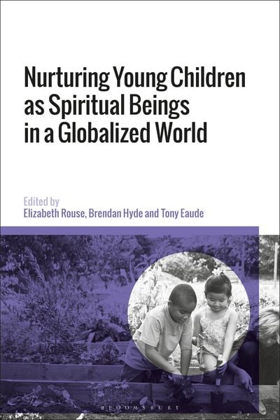 Produktbild: Nurturing Young Children as Spiritual Beings in a Globalized World