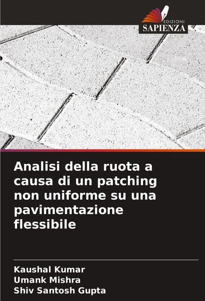 Produktbild: Analisi della ruota a causa di un patching non uniforme su una pavimentazione flessibile