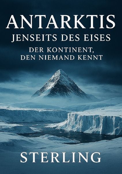 Produktbild: Antarktis, jenseits des Eises I Der Kontinent, den niemand kennt