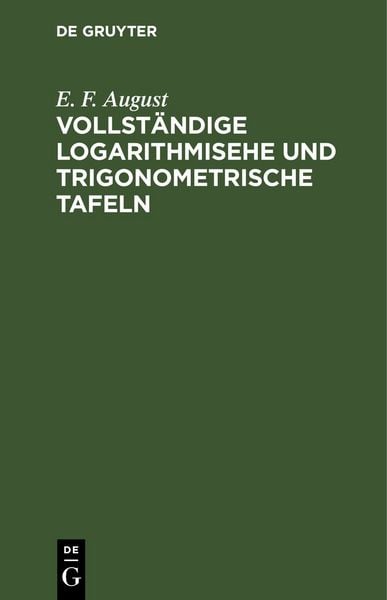 Produktbild: Vollst&auml;ndige logarithmisehe und trigonometrische Tafeln,