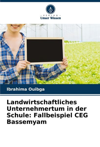 Produktbild: Landwirtschaftliches Unternehmertum in der Schule: Fallbeispiel CEG Bassemyam
