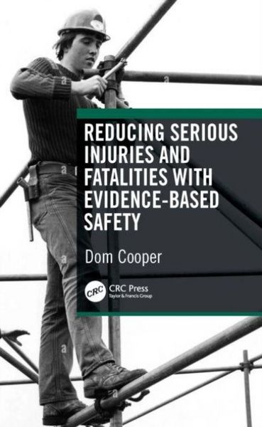 Produktbild: Reducing Serious Injuries and Fatalities with Evidence-Based Safety