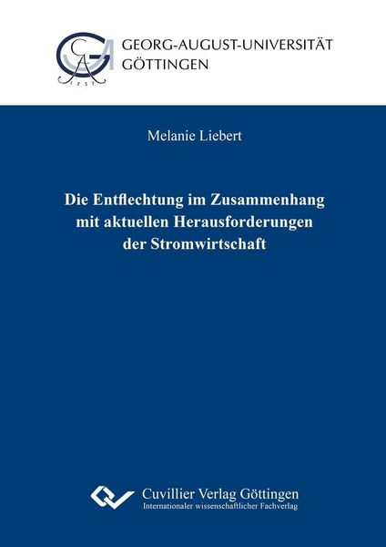 Produktbild: Die Entflechtung im Zusammenhang mit aktuellen Herausforderungen der Stromwirtschaft
