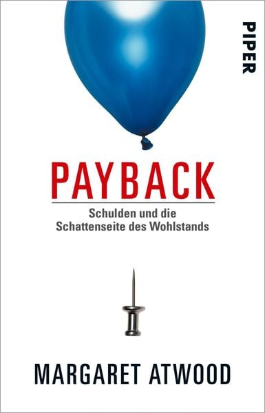 Payback, Taschenbuch von Margaret Atwood, Piper Taschenbuch, 978-3-492-31346-9