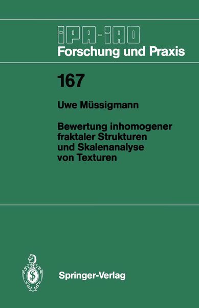 Bewertung inhomogener fraktaler Strukturen und Skalenanalyse von Texturen, Taschenbuch von Uwe Müssigmann, Springer Berlin, 9783540557968
