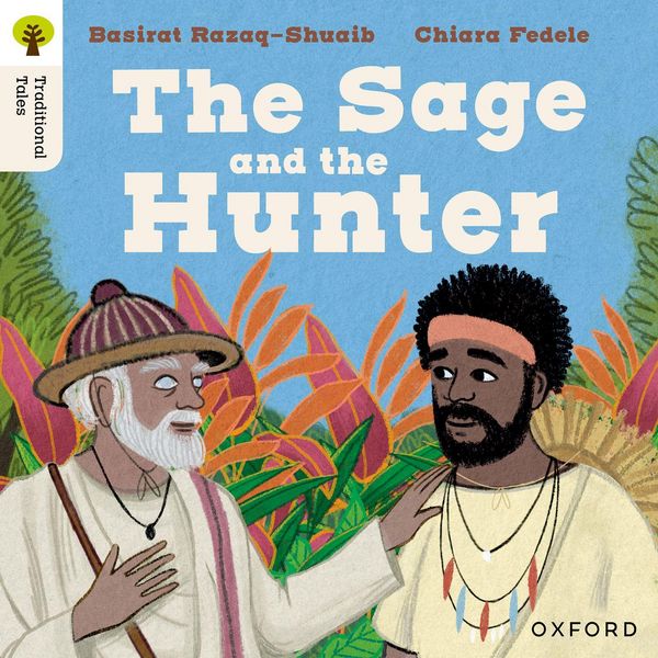 Produktbild: Oxford Reading Tree Traditional Tales: Level 9: The Sage and the Hunter