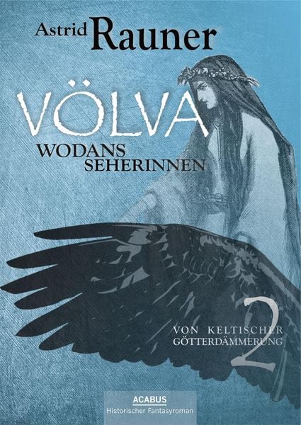 Produktbild: V&ouml;lva - Wodans Seherinnen. Von keltischer G&ouml;tterd&auml;mmerung 2