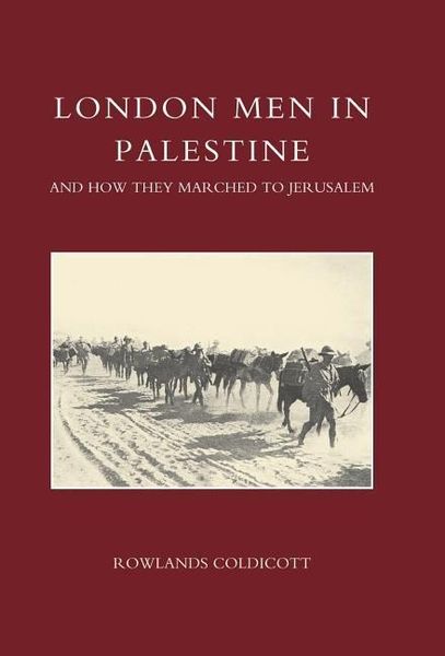 Produktbild: London Men in Palestine and How They Marched to Jerusalem