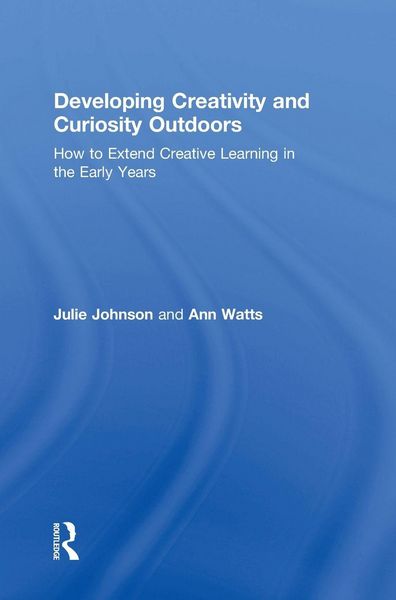 Produktbild: Developing Creativity and Curiosity Outdoors