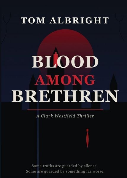 Produktbild: Blood Among Brethren - A Clark Westfield Thriller